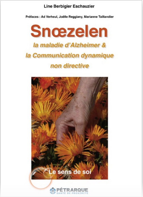 Snoezelen, la maladie d’Alzheimer et la communication dynamique non directive