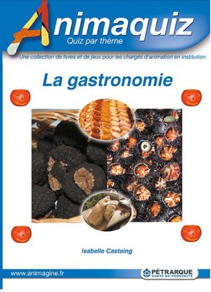 Animaquiz : La Gastronomie