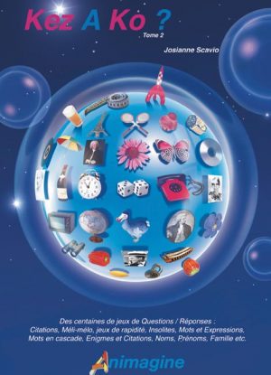 Kez A Ko ? Tome 2