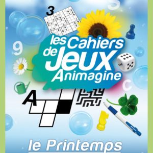 Cahier de Jeux Animagine : Le Printemps